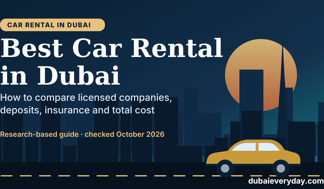 Best Car Rental in Dubai: How to Compare Licensed Companies, Deposits, Insurance, Reviews, and Total Cost