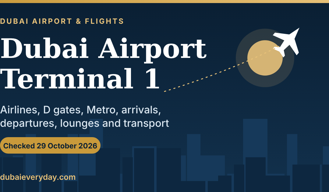 DXB Terminal 1 Guide: Airlines, Metro, Arrivals, Departures, Lounges, and Transport