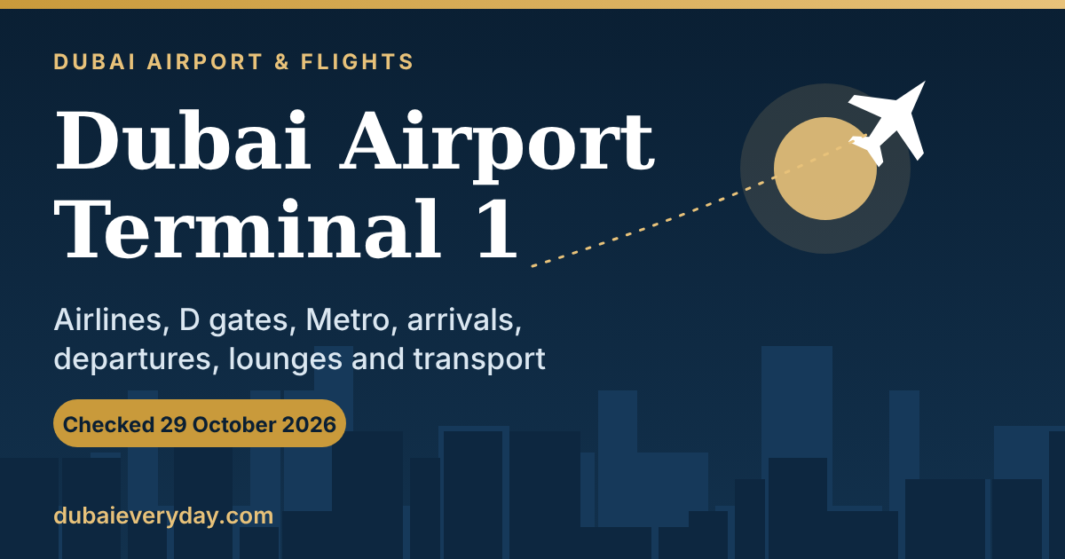 DXB Terminal 1 Guide: Airlines, Metro, Arrivals, Departures, Lounges, and Transport
