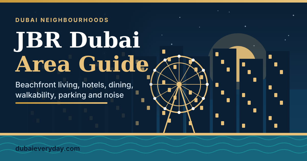 JBR Area Guide: Beachfront Living, Hotels, Dining, Walkability, Parking, and Noise